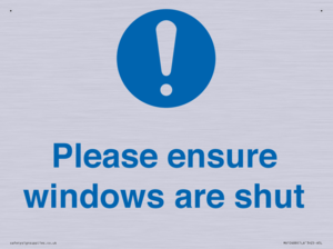Please ensure windows are shut